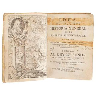 Boturini Beneduci, Lorenzo. Idea de una Nueva Historia General de la América Septentrional. Fundada sobre... Madrid, 1746. 1a edición.