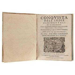 Casas, Bartolomé de las. Conquista dell' Indie Occidentali di Monsignor Fra Bartolomeo dalle Case, o Casaus... Venecia, 1645.