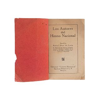 Díaz de León, Rafael. Los Autores del Himno. México: Editorial "Los Valores Humanos", 1937. 6 láminas. Dedicado por autor.
