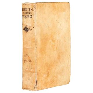 Marco Juniano Justino. Iustinus Una Cum L. Floro: Nuper Castigatus. Epitome historiarum Philippicarum Pompei Trogi. Florencia, 1510.