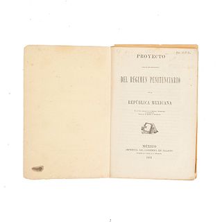 Medina y Ormaechea, Antonio de - Medina y Ormaechea, Carlos A de. Proyecto para el Establecimiento del Régimen... México, 1881. 1era ed