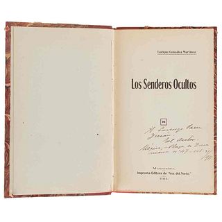 González Martínez, Enrique. Los Senderos Ocultos. Mocorito, 1911. Primera edición. Doble dedicatoria del autor.