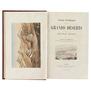 Domenech, Emmanuel. Voyage Pittoresque dans les Grands Déserts du Nouveau Monde. Paris, ca. 1862. 39 láminas. 1a edición.