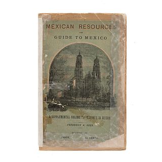 Ober, Frederick A. Mexican Resources: A Guide to and through Mexico. Boston: Estes & Lauriat, 1884. Un mapa plegado.