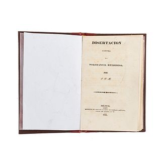 Bautista Morales, Juan. Disertación contra la Tolerancia Religiosa. México: Imprenta de Galván a Cargo de Mariano Arévalo, 1831.