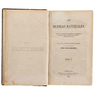 Aznar Barbechano, Tomás. Las Mejoras Materiales. Periódico Especialmente Consagrado a la Agricultura, Industria... Campeche, 1859.