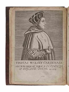 [CAVENDISH, George (1500?-1562)].   The Negotiations of Thomas Woolsey, the Great Cardinall of England... London: for William Sheeres, 1641.  