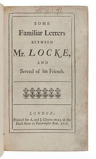 LOCKE, John (1632-1704). Some Familiar Letters between Mr. Locke, and Several of his Friends.   London: for A. and J. Churchill, 1708.  