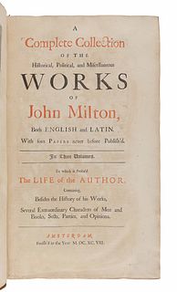 MILTON, John (1608-1674).   A Complete Collection of the Historical, Political, and Miscellaneous Works. Amsterdam [but London]: n.p., 1698.  
