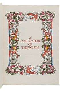 [MANUSCRIPTS -- ILLUMINATED]. Cover title:  A Collection of Thoughts. Illuminated manuscript, vellum. N.p., n.d. [20th century].