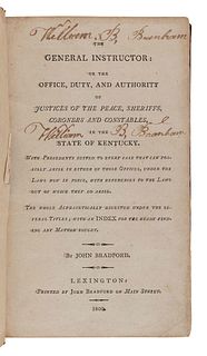 BRADFORD, John (1749-1830). A General Instructor: or the Office, Duty, and Authority of Justices of the Peace, Sheriffs, Coroners, and Constables, in 