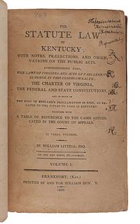 LITTELL, Charles (1768-1824). The Statute Law of Kentucky.  Frankfort: William Hunter, 1809, 1810, 1814.