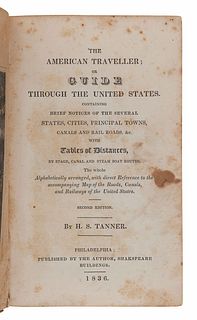 TANNER, Henry Schenck (1786-1858). The American Traveller, or Guide through the United States. Philadelphia: Published by the author, 1836.