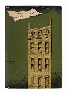 GOREY, Edward (1925-2000). The Listing Attic. New York and Boston: Duell, Sloan and Pearce; Little Brown & Co., 1954.  