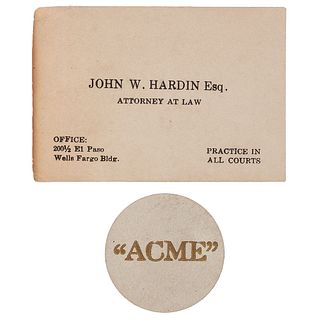John Wesley Hardin Business Card and Gambling Chip from Acme Saloon, El Paso