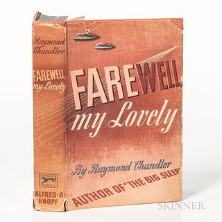 Chandler, Raymond (1888-1959) Farewell, My Lovely. New York: Alfred A. Knopf, 1940. First edition, 8vo, 275 pages, publisher's orange c