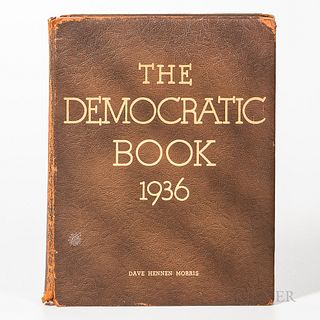 Roosevelt, Franklin Delano (1882-1945) The Democratic Book, 1936, Signed. Philadelphia: Allied Printing, 1936. Limited edition, copy nu