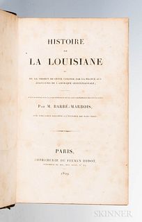 Barbe-Marbois, Fran?ois (1745-1837) Histoire de la Louisiane. Paris: Imprimerie de Firmin Didot, 1829. First edition, octavo, illustrat