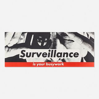 Barbara Kruger, Surveillance is Your Busywork