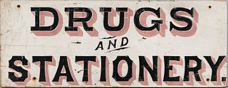 Painted "Drugs & Stationery" Sign, late 19th century, on a pine board, in block letters on a white ground, 15 1/4 x 40 in.