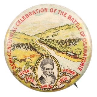 John Brown Semi-Centennial Celebration of the Battle of Osawatomie, Pinback, 1906