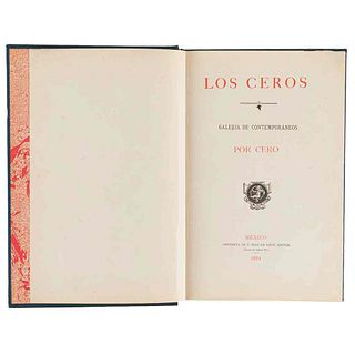 Cero (Vicente Riva Palacio). Los Ceros-Galería de Contemporáneos. México:Francisco Díaz de León,1882. 20 retratos por H. Iriarte. 1a ed