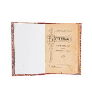 Frías, Heriberto. Leyendas Históricas Mexicanas. Barcelona - México: Casa Editorial Maucci, 1899. Ilustrado.