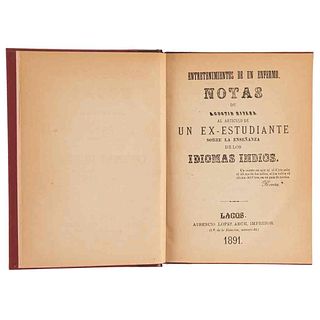 Rivera, Agustín. Entretenimientos de un Enfermo. Lagos / Mazatlán, 1891 / 1892 / 1877. Siete obras en un volumen.