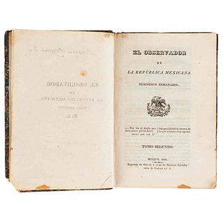 El Observador de la República Mexicana. Periódico Semanario. México: Imprenta de Galván, 1827. Tomo II: Números 1 - 8. en 1 volumen.