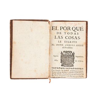 Ferrer de Brocaldino, Andrés. El Por Qué de Todas las Cosas. Madrid: Imprenta de la Viuda de Juan Muñoz, 1762.
