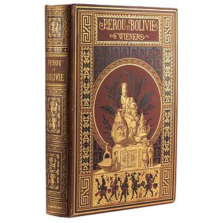 Wiener, Charles. Pérou et Bolivie, Récit de Voyage. Paris: Librairie Hachette en Cie., 1880. Primera edición. Ilustrado.