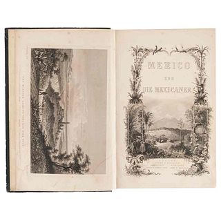 Sartorius, Carl Christian - Rugendas, Johann Moritz. Mexico und die Mexicaner. Darmstadt, 1852. Primera edición en alemán. 18 láminas.