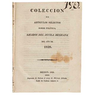 Dixi. Colección de Artículos Selectos Sobre Política sacados del Águila Mexicana del año de 1828. México: 1828.