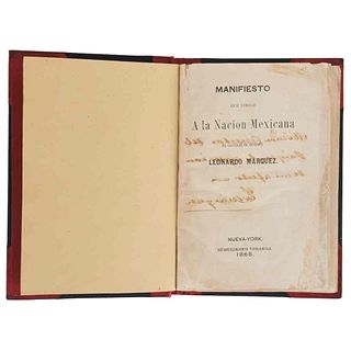 Márquez, Leonardo. Manifiesto que Dirige a la Nación Mexicana el General de División Leonardo Márquez. Nueva York, 1868.