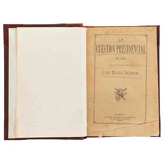 Iglesias, José María. La Cuestión Presidencial en 1876. México: Tipografía Literaria de Filomeno Mata, 1892.