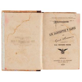 Rocha, Sóstenes. Enquiridión para los Sargentos y Cabos del Ejército Mexicano. México, 1887-1890. Cinco tomos en un volumen.