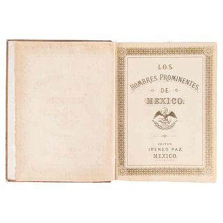 Paz, Ireneo (Editor). Los Hombres Prominentes de México. México, 1888. 210 litografías. 1a edición. Texto en español, francés e inglés.