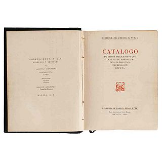 Bibliografía Americana Número 5. Catálogo de Libros Mexicanos o que Tratan de América... México, 1949. Edición de 440 ejemplares.