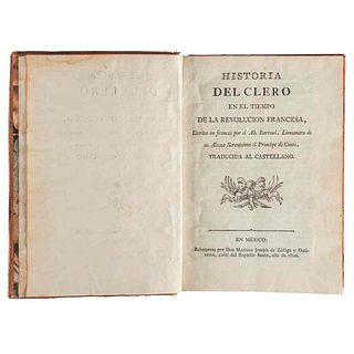 Barruel, Ab. Historia del Clero en el Tiempo de la Revolución Francesa. México: Por Don Mariano Joseph de Zúñiga, 1800.