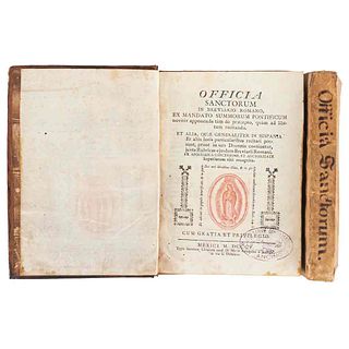 Officia Sanctorum in Breviario Romano, Ex Mandato Summorum Pontificum Novitèr Apponenda tàm de Præcepto... Mexici, 1768/ 1805. Pzas: 2.