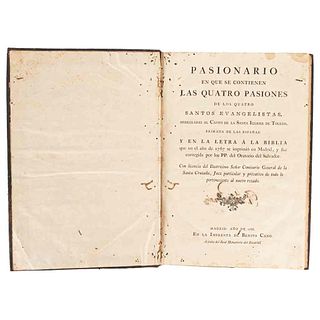 Pasionario en que se Contienen las Quatro Pasiones de los Quatro Evangelistas,... Madrid, 1788.