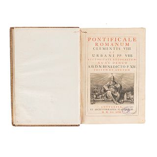 Pontificale Romanum. Clementis VIII et Urbani PP. VIII... Antverpiæ, 1758.