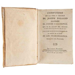 Compendio de la Vida y Hechos de Joseph Bálsamo. Llamado el Conde Calliostro. Barcelona: Por la Vda. de Piferrer, 1790.