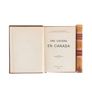Estrada, Julio E. Una Cacería en Canadá / Cien Días de Safari. México, 1948. Ilustrados. Piezas: 2.