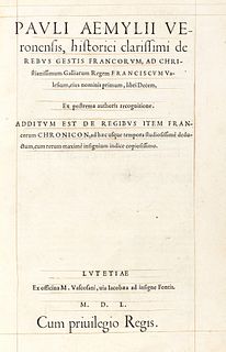 Emili, Paolo - Tillet, Jean du, vescovo di Meux - De rebus gestis Francorum books 10. Chronicon de ijsdem regibus