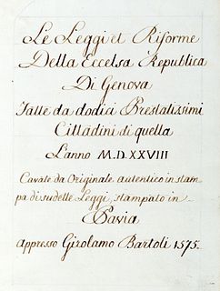 The Laws and Reforms of the sublime Republic of Genoa made by twelve Prestatissimi Citizens of that year M.D.XXVIII