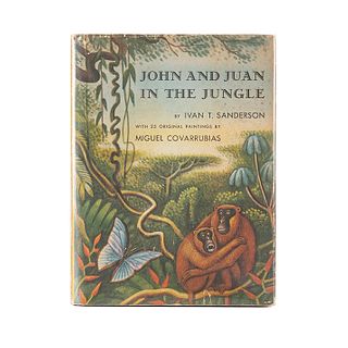 Sanderson, Ivan T. - Covarrubias, Miguel. John and Juan in the Jungle. New York: Dodd, Mead and Company, 1953.