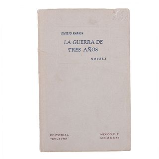 Rabasa, Emilio. La Guerra de Tres Años.  México: Editorial "Cvltvra", 1931. 105 p.  Prólogo de Victoriano Salado Álvarez.