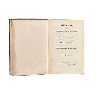Colección de los Decretos y Órdenes de las Cortes de España, que se Reputan Vigentes en la República Mexicana. México, 1829.