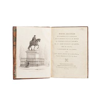 Larrañaga, Bruno Joseph de. Poema Heroyco en Celebridad de la Colocación de la Estatua Colosal de Bronce... México: 1804.